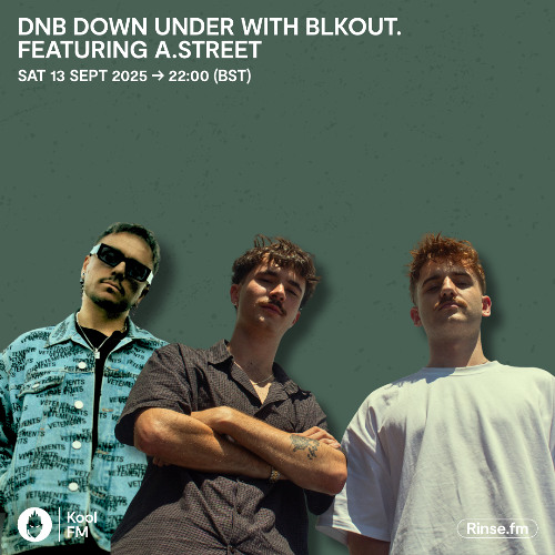 DNB DOWN UNDER WITH BLKOUT. FEATURING A.STREET