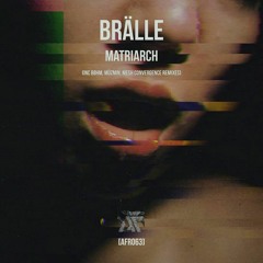 BRÄLLE - Matriarch (Mesh Convergence Remix)