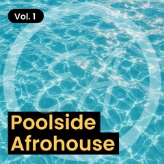 June 27 2025: Poolside Afrohouse