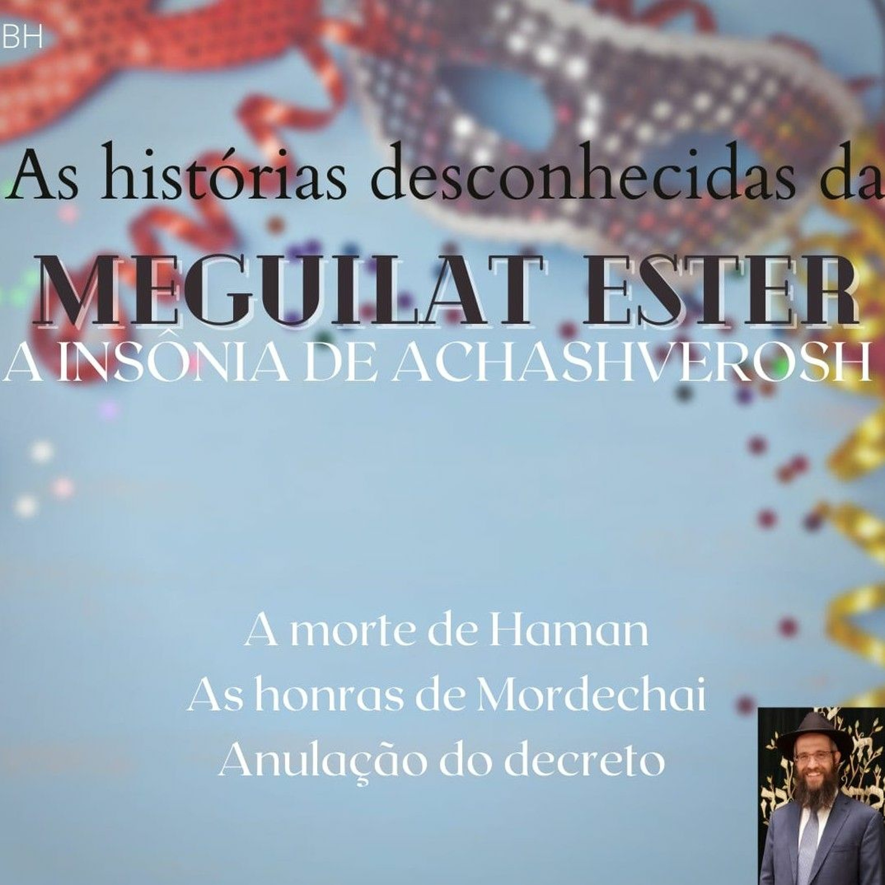A Insônia de Achashverosh!   As histórias desconhecidas da MEGUILAT ESTER 4 episode artwork