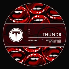 Niteplan - Mouth To Mouth [THUNDR]