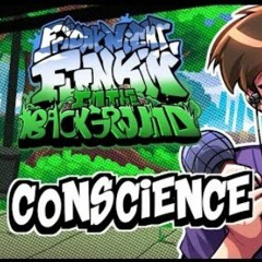 Friday Night Funkin' - Funkin' In The Background - Conscience