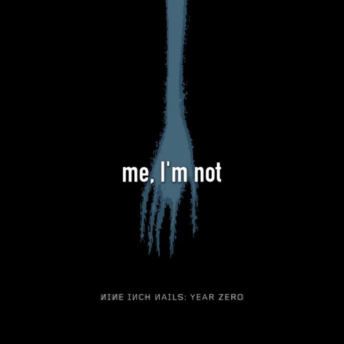 Stream Me i'm don - (Me i'm not - Nine inch nails remix) by NMSTR | Listen  online for free on SoundCloud