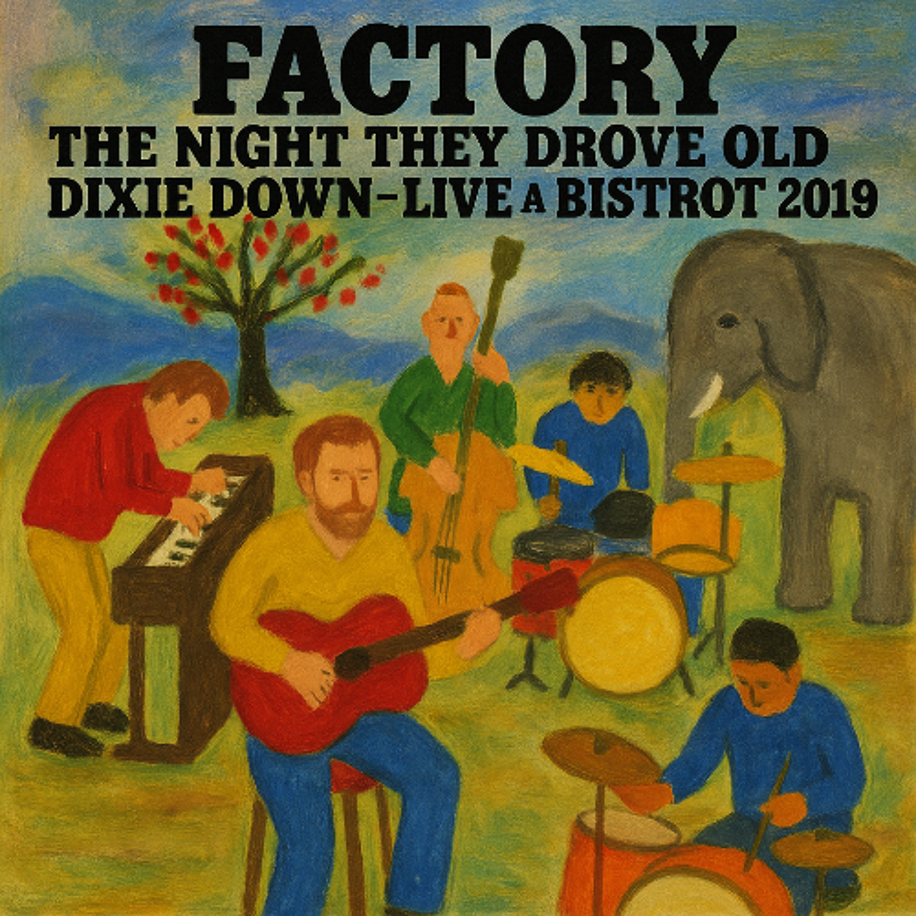 THE NIGHT THEY DROVE OLD DIXIE DOWN Live @Bistrot -2019-remaster episode artwork