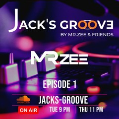 Jack's Groove - EP 01 - Mr. Zee