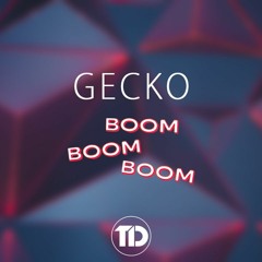 Gecko x Boom Boom Boom (Mashup)