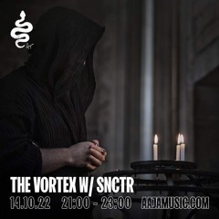 The Vortex w/ SNCTR.  @ Aajamusic.com