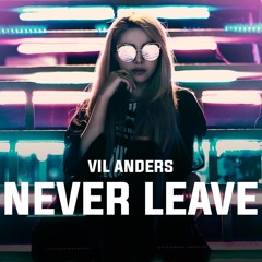 Never Leave (Radio Edit)
