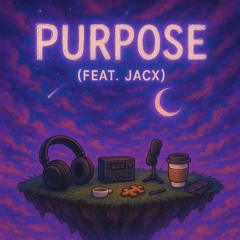 Purpose (Feat. Jacx)