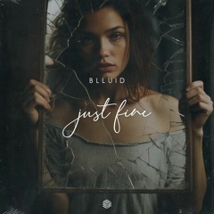 Blluid - Just Fine