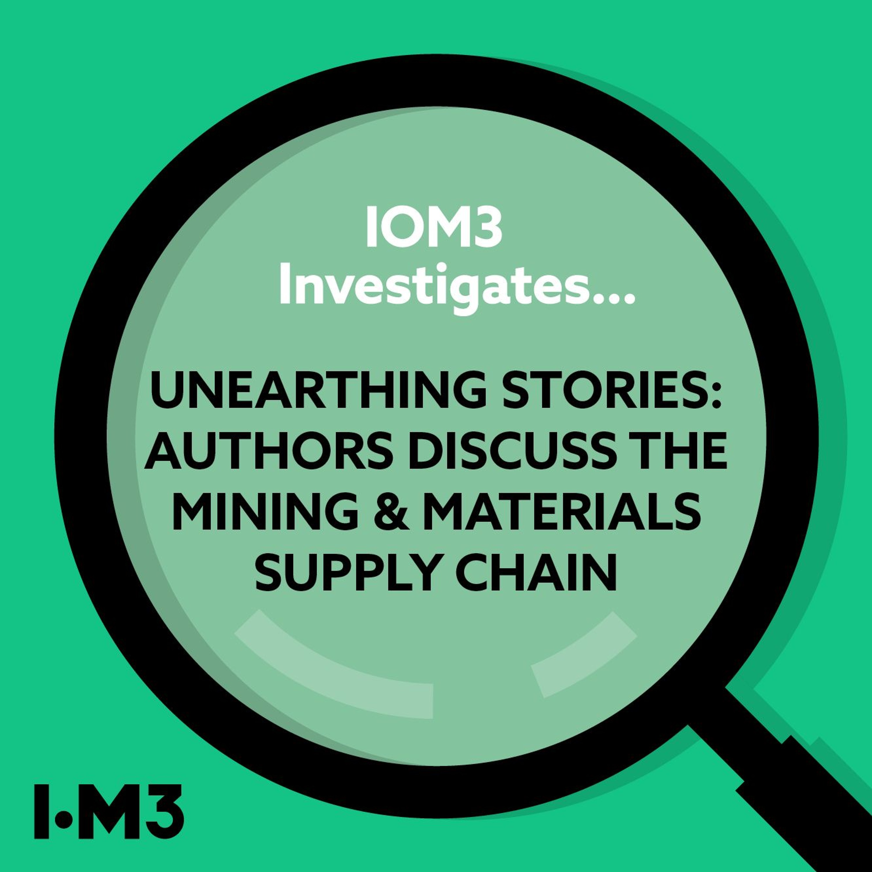 IOM3 Investigates