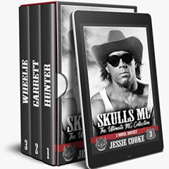 [DOWNLOAD] EBOOK 🖊️ Skulls MC: Hunter, Garrett, Wheelie (The Ultimate MC Collection