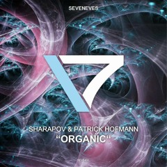 Sharapov & Patrick Hofmann - Organic (Original Mix)