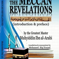 [GET] PDF ✓ The Meccan Revelations (introduction) by  Muhyiddin Ibn Arabi &  Mohamed