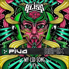 Bliss - My Lsd Song - (Piva Remix)