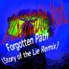 Insatiable Void - Forgotten Path (Remix)