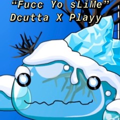 Cutta X Playy “Fucc Yo sLiMe” CpMix