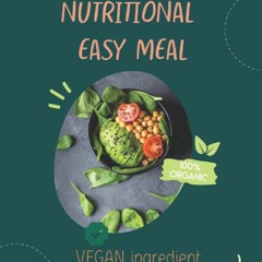(❤PDF❤) (⚡READ⚡) ingredient vegan for easy nutritional meal: Daily taking note f