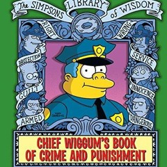 get [⚡PDF] ⚡DOWNLOAD Chief Wiggum's Book of Crime and Punishment: The Simpsons Librar