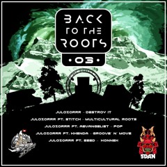 JuloZoRrr Ft Stitch - Multicultural Roots [Back To The Roots 03 by 5Dan]