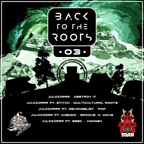 JuloZoRrr Ft Stitch - Multicultural Roots [Back To The Roots 03 by 5Dan]