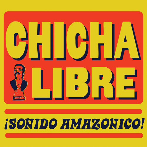 televisor enseñar melocotón Stream Chicha Libre | Listen to Sonido Amazonico playlist online for free  on SoundCloud