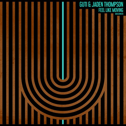 Guti & Jaden Thompson - Feel Like Moving