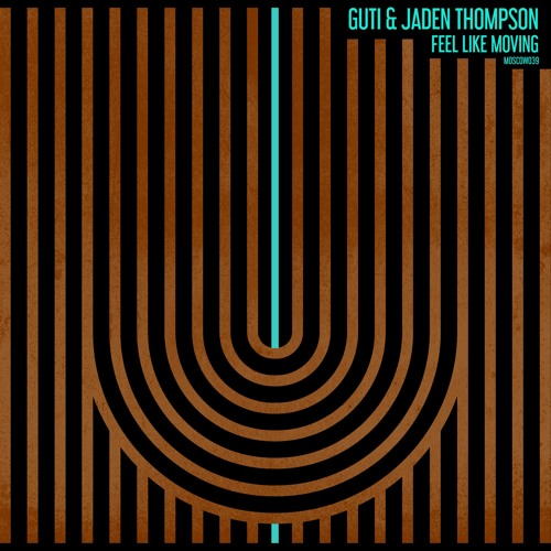 Guti & Jaden Thompson - Feel Like Moving