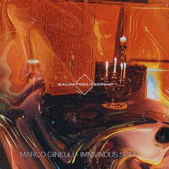 MARCO GINELLI - IMMUNDUS SPIRITUS (ORIGINAL MIX)