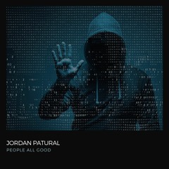 Jordan Patural - People All Good (Original Mix) I [FREE DOWNLOAD]