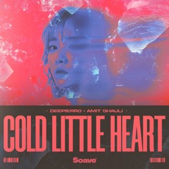 Deepierro & Amit Shauli - Cold Little Heart