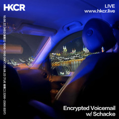 Encrypted Voicemail w/ Schacke - 10/08/2022