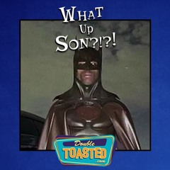 WHAT UP, SON? - 11 - 02 - 2020