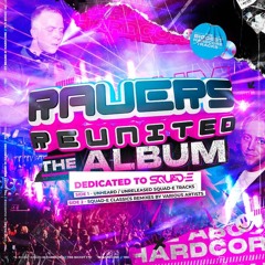 Ravers Reunited CD2 Mix + More in Memory of Squad E