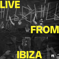 HILLS LIVE FROM IBIZA