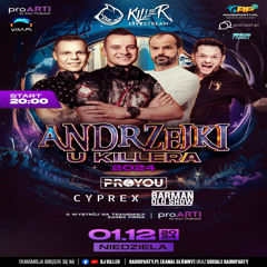 Dj Killer & Dj Cyprex Live Mix - ANDRZEJKI 2024 [LIVE UP] (01.12.2024) up by PRAWY