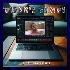 BIDEN'S BUMPS (Mix and Edit Pack) **6 LUKE TIEF EDITS INCLUDED IN THE DESCRIPTION (DOWNLOAD LINK)**
