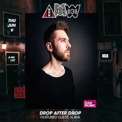 AMW,FM Drop After Drop Hosted By Besty Fritz invites SLAVA