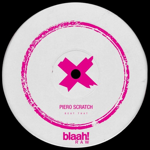Piero Scratch - Beat That