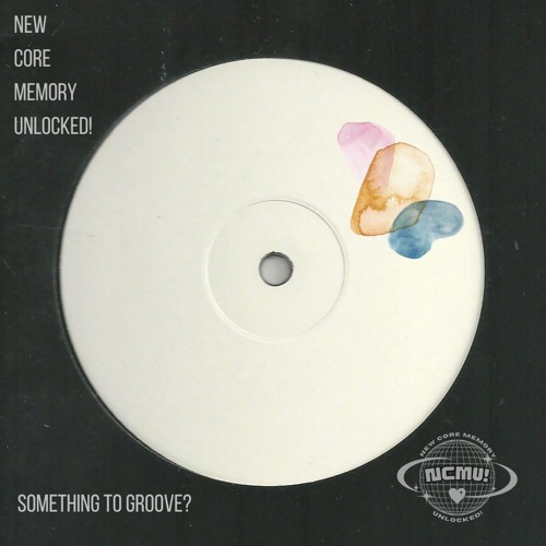 NCMU! Mixtape #06 - Something to groove?