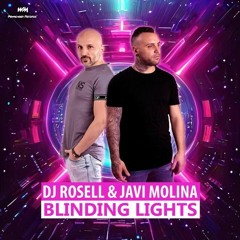 Dj Rosell & Javi Molina - Blinding Lights (Bootleg) (Free Download)