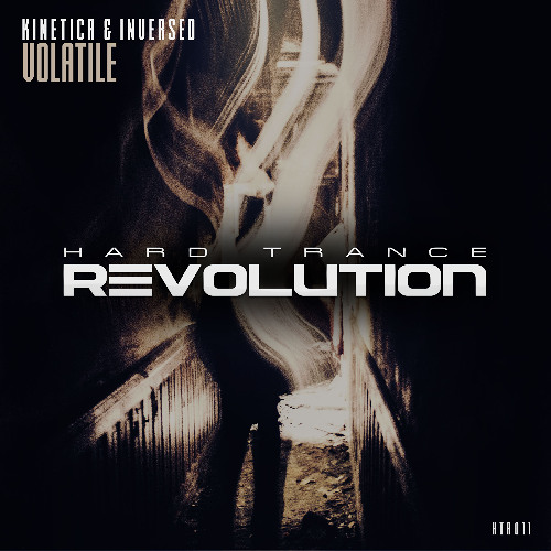 Kinetica & Inversed - Volatile (Original Mix) [Hard Trance Revolution Records]