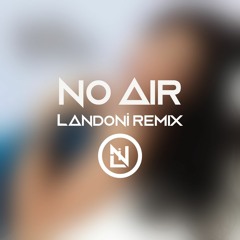 No Air (Landoni Remix) - Jordin Sparks