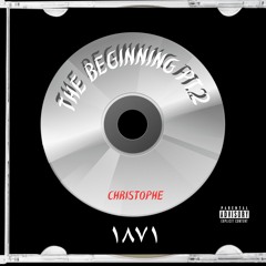 The Beginning Pt.2 - Christophe