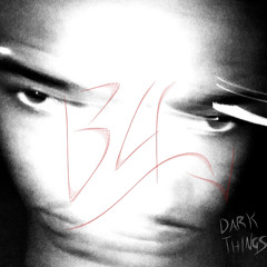Dark Things - Prod. Undrcvr