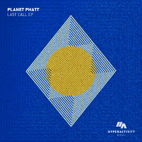 Planet Phatt - Last Call