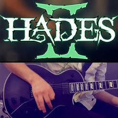 HADES 2 - I Am Gonna Claw (Out Your Eyes then Drown You to Death) [GUITAR COVER / REMIX]