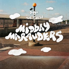 Midday Marauders