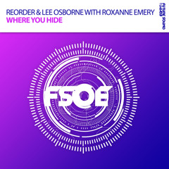 ReOrder & Lee Osborne with Roxanne Emery - Where You Hide (Original Mix)
