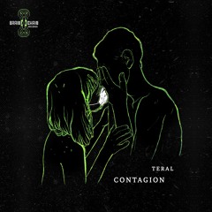 Teral - Contagion (Original Mix)